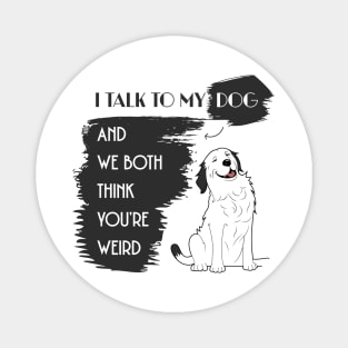 Funny Dog Lover's Quote Magnet